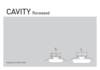 Vorschaubild der Datei "CAVITY Recessed"