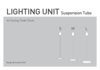Vorschaubild der Datei "Leuchteneinheit CURLING | DRAFT | DRUM – Suspension Tube"